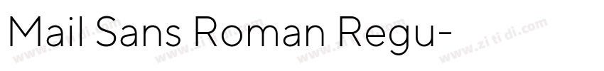 Mail Sans Roman Regu字体转换 Mail Sans Roman Regu字体转换